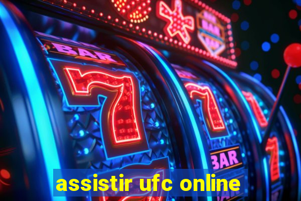 assistir ufc online